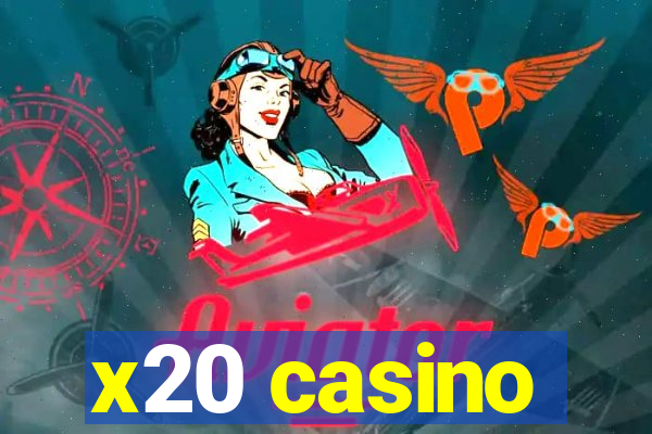 x20 casino